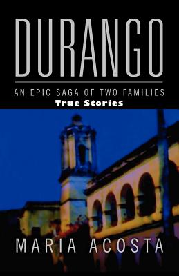 Durango: An Epic Saga of Two Families
