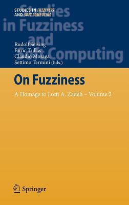 On Fuzziness: A Homage to Lotfi A. Zadeh