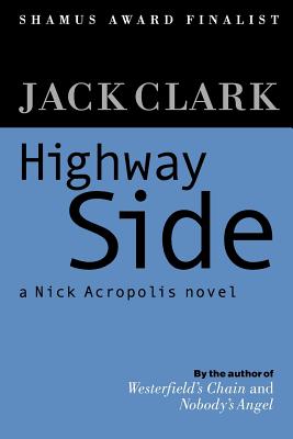 Highway Side: A Nick Acropolis Novel