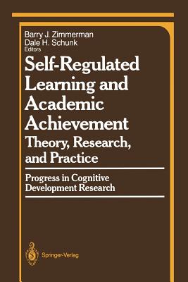 Self-Regulated Learning and Academic Achievement: Theory, Research, and Practice