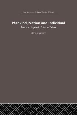 Mankind, Nation and Individual: From a Linguistic Point of View