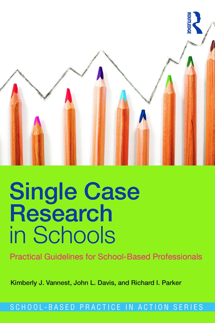 Single Case Research in Schools: Practical Guidelines for School-Based Professionals