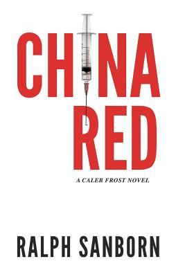 China Red: A Caleb Frost Novel