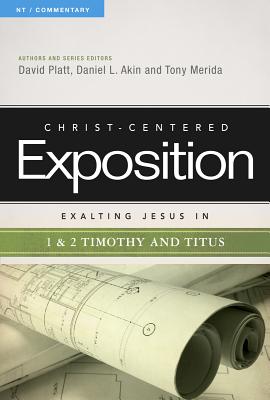 Exalting Jesus in 1 & 2 Timothy and Titus