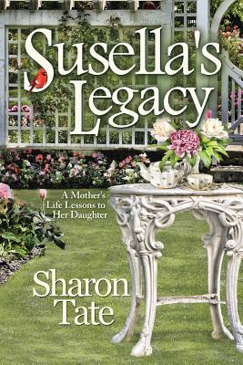 Susella’s Legacy: A Mother’s Life Lessons to Her Daughter