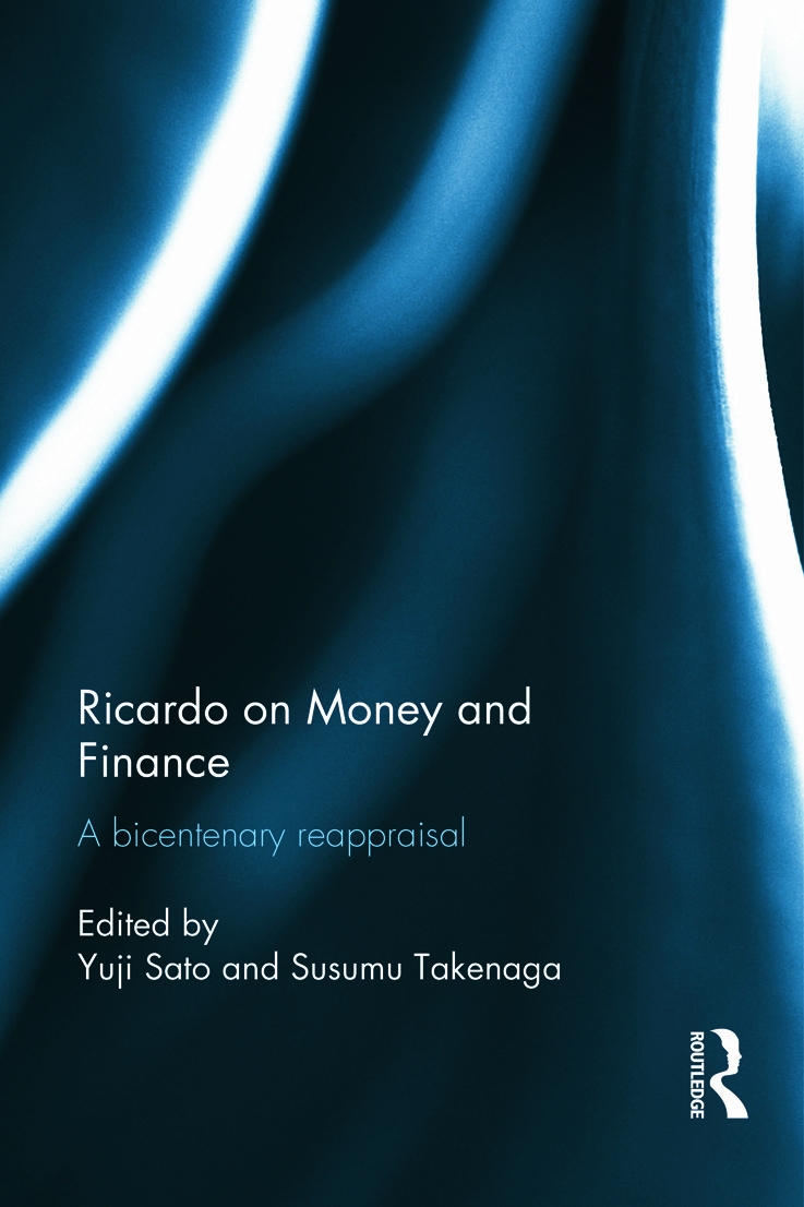 Ricardo on Money and Finance: A Bicentenary Reappraisal