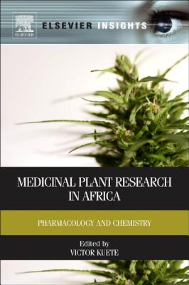 Medicinal Plant Research in Africa: Pharmacology and Chemistry