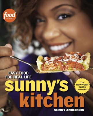 Sunny’s Kitchen: Easy Food for Real Life