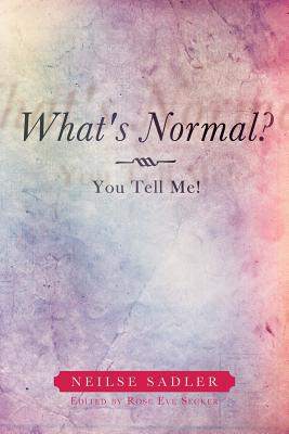 What’s Normal?: You Tell Me!