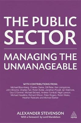 The Public Sector: Managing the Unmanageable
