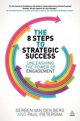 The 8 Steps to Strategic Success: Unleashing the Power of Engagement