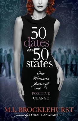 50 Dates in 50 States: One Woman’s Journey to Positive Change