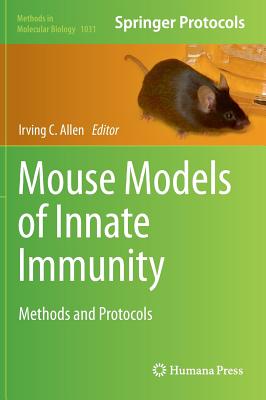Mouse Models of Innate Immunity: Methods and Protocols