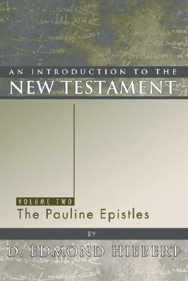 An Introduction to the New Testament: The Pauline Epistles