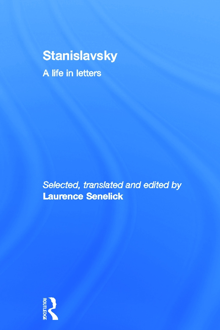 Stanislavsky: A Life in Letters