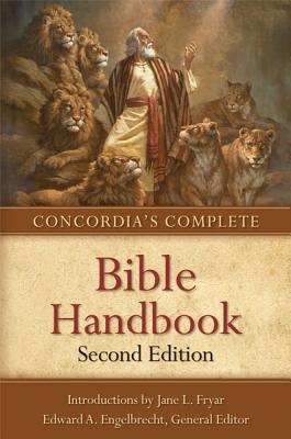 Concordia’s Complete Bible Handbook