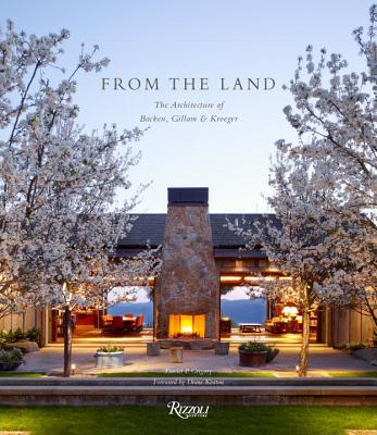 From the Land: The Architecture of Backen, Gillam, & Kroeger