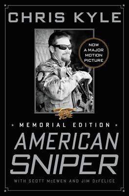 American Sniper: The Autobiography of the Most Lethal Sniper in U.S. Military History, Memorial Edition