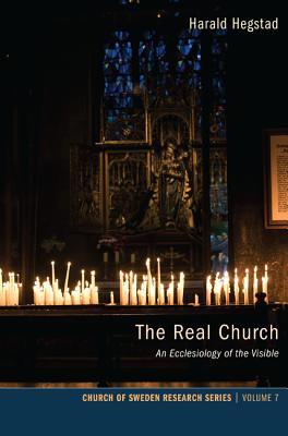 The Real Church: An Ecclesiology of the Visible