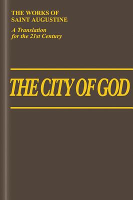 The City of God - De Civitate Dei: XI-XXII