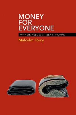 Money for Everyone: Why We Need a Citizen’s Income