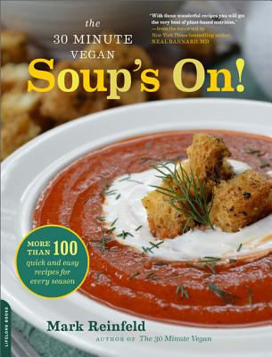 Soup’s On!: More Than 100 quick and easy recipes for every season