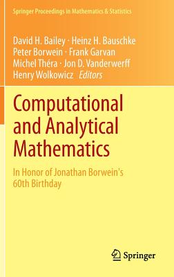 Computational and Analytical Mathematics: In Honor of Jonathan Borwein’s 60th Birthday