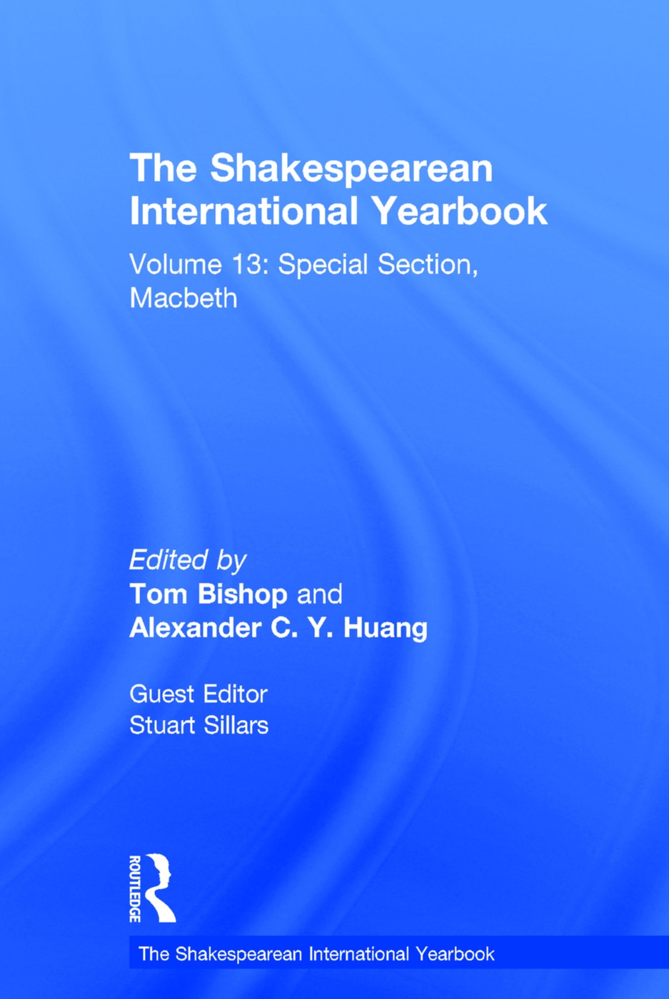 The Shakespearean International Yearbook: Volume 13: Special Section, Macbeth