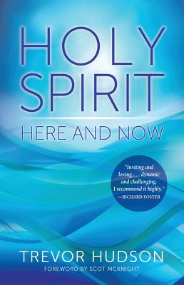Holy Spirit: Here and Now