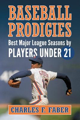 Baseball Prodigies: Best Major League Seasons by Players Under 21