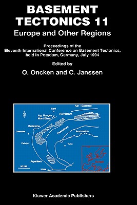 Basement Tectonics 11: Europe and Other Regions : Proceedings of the Eleventh International Conference on Basement Tectonics, He