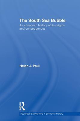 The South Sea Bubble: An Economic History of Its Origins and Consequences.