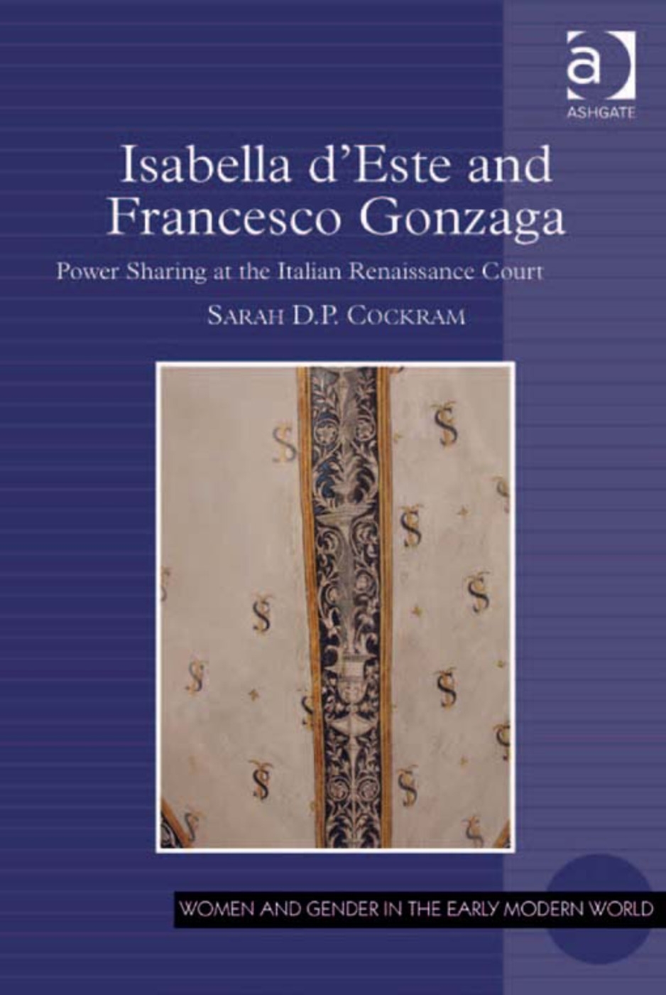 Isabella d’Este and Francesco Gonzaga: Power Sharing at the Italian Renaissance Court