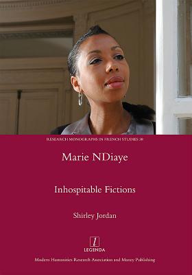 Marie Ndiaye: Inhospitable Fictions