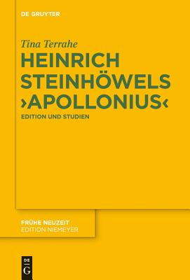 Heinrich Steinh�wels ’apollonius’: Edition Und Studien