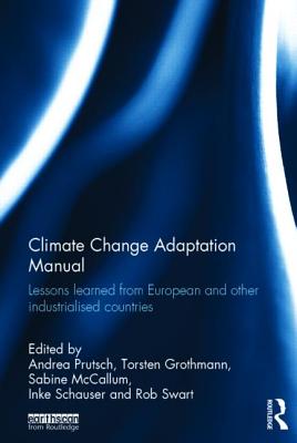 Climate Change Adaptation Manual: Lessons Learned from European and Other Industrialised Countries