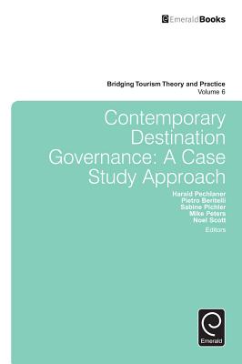 Contemporary Destination Governance: A Case Study Approach