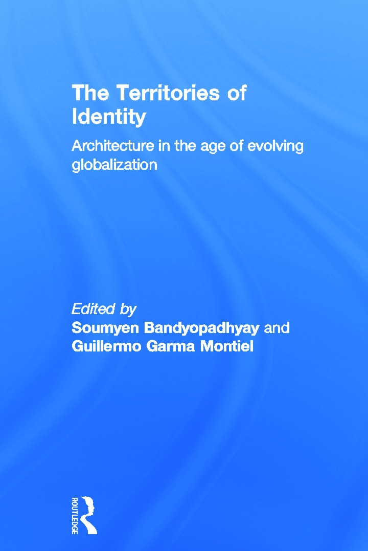 The Territories of Identity: Architecture in the Age of Evolving Globalization