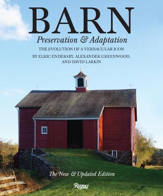 Barn: Preservation and Adaptation, the Evolution of a Vernacular Icon