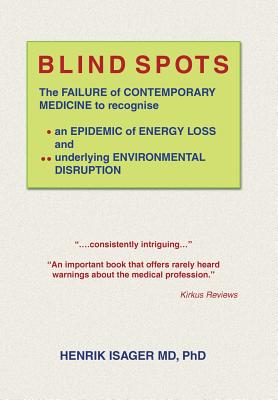 Blind Spots: The Failure of Contemporary Medicine to Recognise an Epidemic of Energy Loss and Underlying Environmental Disruptio
