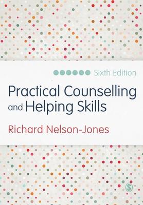 Practical Counselling and Helping Skills: Text and Activities for the Lifeskills Counselling Model