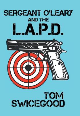 Sergeant O’Leary and the L.A.P.D