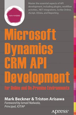 Microsoft Dynamics CRM 2011 API Development for Online and On-Premise Environments