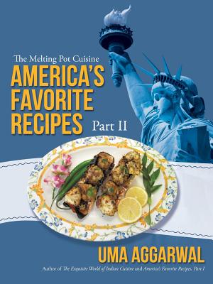 America’s Favorite Recipes, Part II: The Melting Pot Cuisine