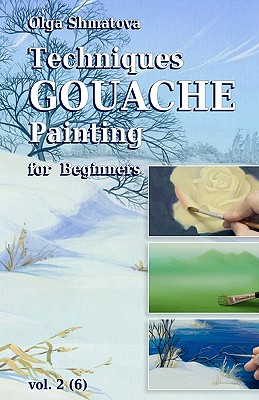 Techniques Gouache Painting for Beginners