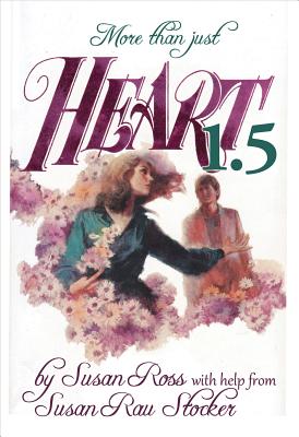 Heart: The Entire Original Romance Plus Heart 1.5