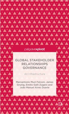 Global Stakeholder Relationships Governance: An Infrastructure