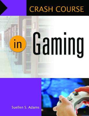 Crash Course in Gaming