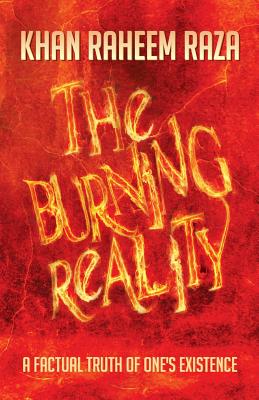 The Burning Reality: A Factual Truth of One’s Existence