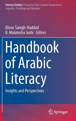 Handbook of Arabic Literacy: Insights and Perspectives